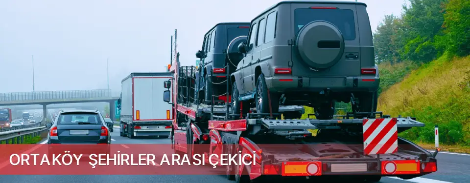 Ortaköy İlçemi Şehirler Arası Çekici